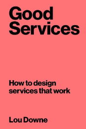 Boekomslag Good Services: How to Design Services that Work